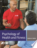 Psychology of health and fitness : applications for behavior change /