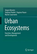 Urban ecosystems : function, management and development /
