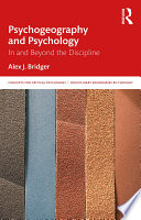 Psychogeography and psychology : in and beyond the discipline /