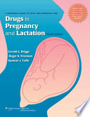 Drugs in pregnancy and lactation : a reference guide to fetal and neonatal risk /