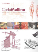 Carlo Mollino : architecture as autobiography /