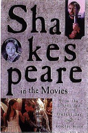 Shakespeare in the movies : from the silent era to Shakespeare in love /