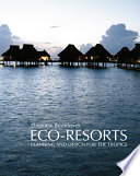 Eco-resorts : planning and design for the tropics /
