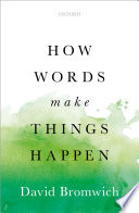 How words make things happen /