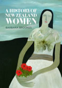 A history of New Zealand women /