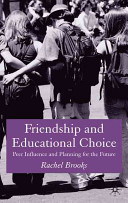 Friendship and educational choice : peer influence and planning for the future /