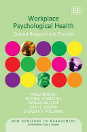 Workplace psychological health : current research and practice /