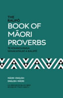 The Raupō book of Māori proverbs /