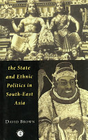 The state and ethnic politics in Southeast Asia /