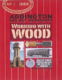 Addington Railway Workshops : working with wood /