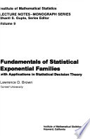Fundamentals of statistical exponential families : with applications in statistical decision theory /