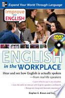 Improve your English : English in the workplace /