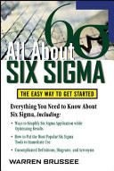 All about six sigma : the easy way to get started /
