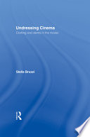 Undressing cinema : clothing and identity in the movies /