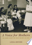 A Voice for Mothers : the Plunket Society and Infant Welfare 1907-2000.