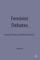 Feminist debates : issues of theory and political practice /