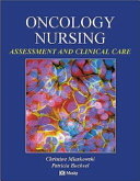 Oncology nursing : assessment and clinical care /