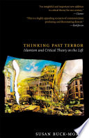 Thinking past terror : Islamism and critical theory on the left /