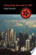 Hong Kong : the road to 1997 /