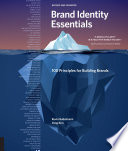 Brand identity essentials : 100 principles for building brands /