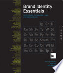 Brand identity essentials : 100 principles for designing logos and building brands /