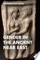 Gender in the ancient Near East /