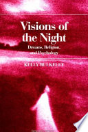 Visions of the night : dreams, religion, and psychology /
