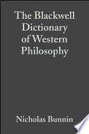 The Blackwell dictionary of Western philosophy /