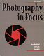Photography in focus /