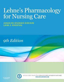 Lehne's pharmacology for nursing care /