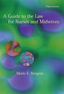 A guide to the law for nurses and midwives /