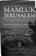 Mamluk Jerusalem : an architectural study /
