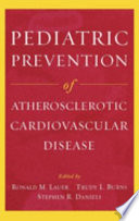 Pediatric prevention of atherosclerotic cardiovascular disease /