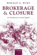 Brokerage and closure : an introduction to social capital /