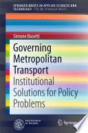 Governing metropolitan transport : institutional solutions for policy problems /