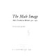 The male image : men's fashion in Britain, 1300-1970 /