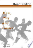 Man, play, and games /
