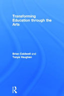 Transforming education through the arts /