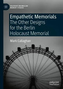 Empathetic memorials : the other designs for the Berlin Holocaust Memorial /