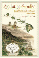 Regulating paradise : land use controls in Hawaiʻi /