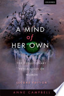 A mind of her own : the evolutionary psychology of women /