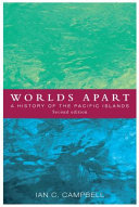 Worlds apart : a history of the Pacific Islands /