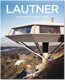 John Lautner 1911-1994 : disappearing space /