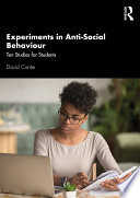 Experiments in anti-social behaviour : ten studies for students /
