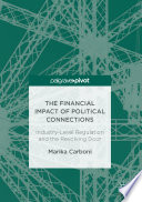 The financial impact of political connections : industry-level regulation and the revolving door /