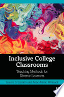 Inclusive college classrooms : teaching methods for diverse learners /
