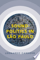 Sound-politics in São Paulo /