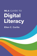MLA Guide to Digital Literacy /