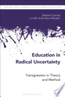 Education in radical uncertainty : Baudrillard as transgression in theory and method /