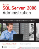 SQL server 2008 administration : real world skills for MCITP certification and beyond /